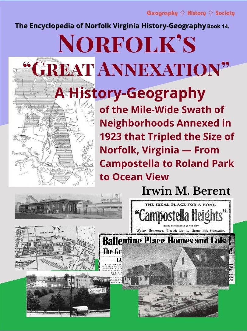 Norfolk's "Great Annexation": A History-Geography (Book 14, Encyclopedia of Norfolk) (394 pp.)